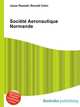 Societe Aeronautique Normande, Jesse Russell,Ronald Cohn 