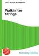 Walkin' the Strings, Jesse Russell,Ronald Cohn 