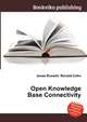 Open Knowledge Base Connectivity, Jesse Russell,Ronald Cohn 