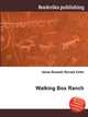 Walking Box Ranch, Jesse Russell,Ronald Cohn 