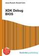 XDK Debug BIOS, Jesse Russell,Ronald Cohn 