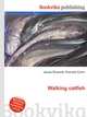 Walking catfish, Jesse Russell,Ronald Cohn 