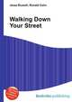 Walking Down Your Street, Jesse Russell,Ronald Cohn 