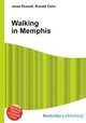 Walking in Memphis, Jesse Russell,Ronald Cohn 