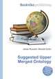 Suggested Upper Merged Ontology, Jesse Russell,Ronald Cohn 