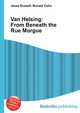 Van Helsing: From Beneath the Rue Morgue, Jesse Russell,Ronald Cohn 
