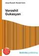 Voroshil Gukasyan, Jesse Russell,Ronald Cohn 