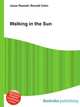 Walking in the Sun, Jesse Russell,Ronald Cohn 