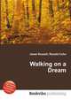 Walking on a Dream, Jesse Russell,Ronald Cohn 