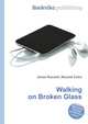 Walking on Broken Glass, Jesse Russell,Ronald Cohn 