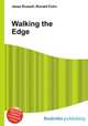 Walking the Edge, Jesse Russell,Ronald Cohn 