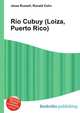 Rio Cubuy (Loiza, Puerto Rico), Jesse Russell,Ronald Cohn 