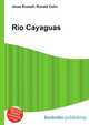 Rio Cayaguas, Jesse Russell,Ronald Cohn 