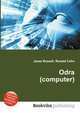 Odra (computer), Jesse Russell,Ronald Cohn 