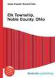Elk Township, Noble County, Ohio, Jesse Russell,Ronald Cohn 