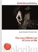 You Lay a Whole Lot of Love on Me, Jesse Russell,Ronald Cohn 
