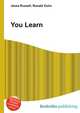 You Learn, Jesse Russell,Ronald Cohn 