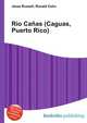 Rio Canas (Caguas, Puerto Rico), Jesse Russell,Ronald Cohn 