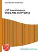 USC Interdivisional Media Arts and Practice, Jesse Russell,Ronald Cohn 