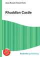Rhuddlan Castle, Jesse Russell,Ronald Cohn 