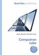 Computron tube, Jesse Russell,Ronald Cohn 