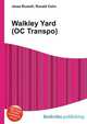 Walkley Yard (OC Transpo), Jesse Russell,Ronald Cohn 