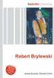 Robert Brylewski, Jesse Russell,Ronald Cohn 