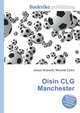 Oisin CLG Manchester, Jesse Russell,Ronald Cohn 