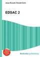 EDSAC 2, Jesse Russell,Ronald Cohn 