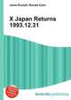 X Japan Returns 1993.12.31, Jesse Russell,Ronald Cohn 