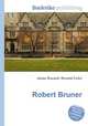 Robert Bruner, Jesse Russell,Ronald Cohn 