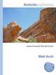 Wall Arch, Jesse Russell,Ronald Cohn 