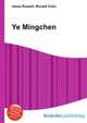 Ye Mingchen, Jesse Russell,Ronald Cohn 