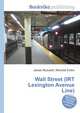 Wall Street (IRT Lexington Avenue Line), Jesse Russell,Ronald Cohn 