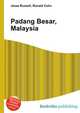 Padang Besar, Malaysia, Jesse Russell,Ronald Cohn 