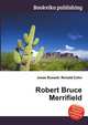 Robert Bruce Merrifield, Jesse Russell,Ronald Cohn 