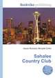 Sahalee Country Club, Jesse Russell,Ronald Cohn 
