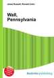 Wall, Pennsylvania, Jesse Russell,Ronald Cohn 