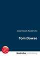 Tom Dowse, Jesse Russell,Ronald Cohn 