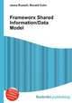 Frameworx Shared Information/Data Model, Jesse Russell,Ronald Cohn 