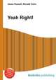 Yeah Right!, Jesse Russell,Ronald Cohn 