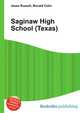 Saginaw High School (Texas), Jesse Russell,Ronald Cohn 