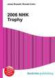 2006 NHK Trophy, Jesse Russell,Ronald Cohn 