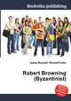 Robert Browning (Byzantinist), Jesse Russell,Ronald Cohn 