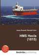 HMS Hecla (1815), Jesse Russell,Ronald Cohn 