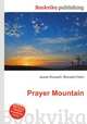 Prayer Mountain, Jesse Russell,Ronald Cohn 