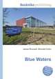 Blue Waters, Jesse Russell,Ronald Cohn 