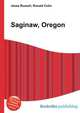 Saginaw, Oregon, Jesse Russell,Ronald Cohn 