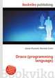 Draco (programming language), Jesse Russell,Ronald Cohn 