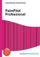 PalmPilot Professional, Jesse Russell,Ronald Cohn 